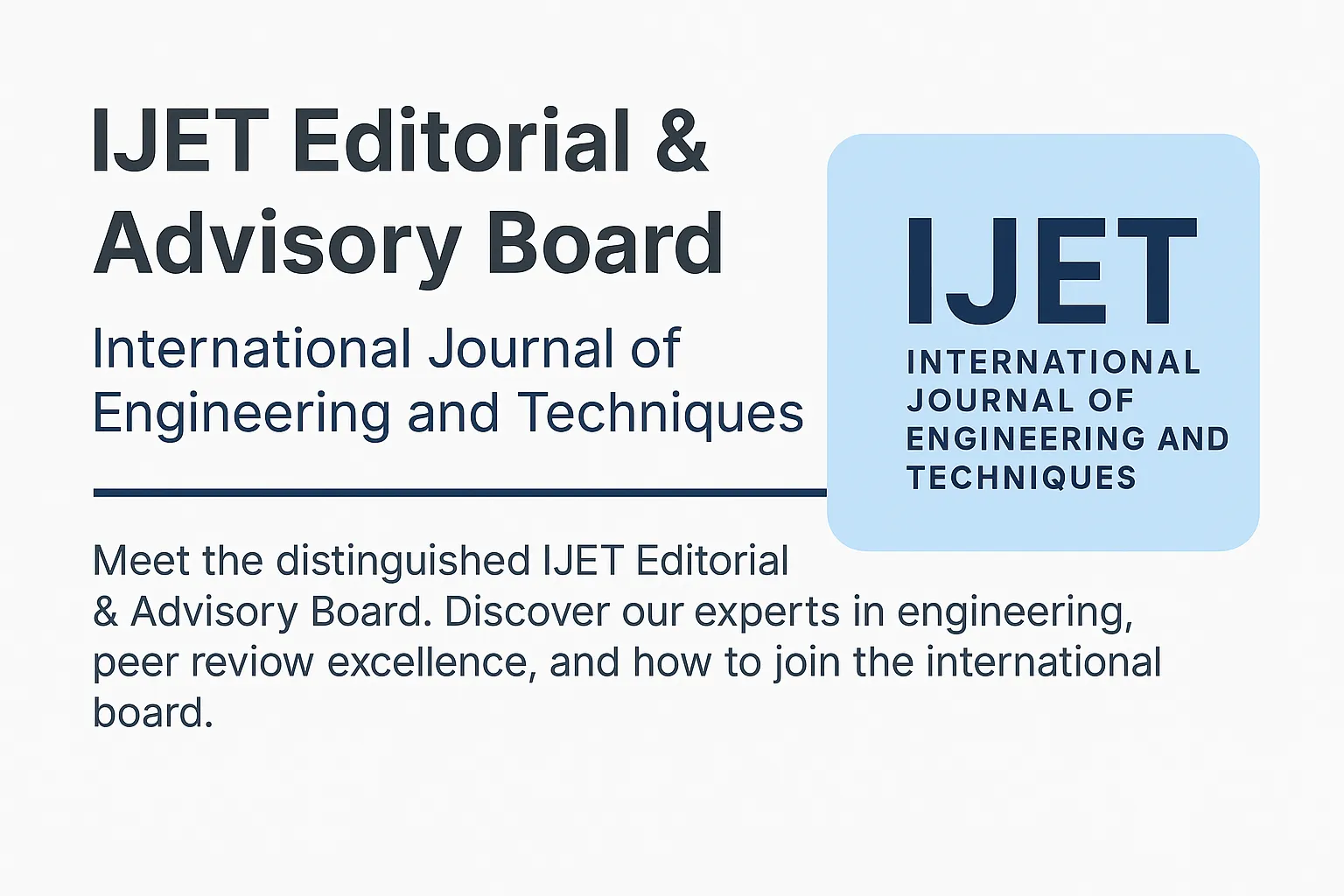 IJET Editorial and Advisory Board - International Journal of Engineering and Techniques