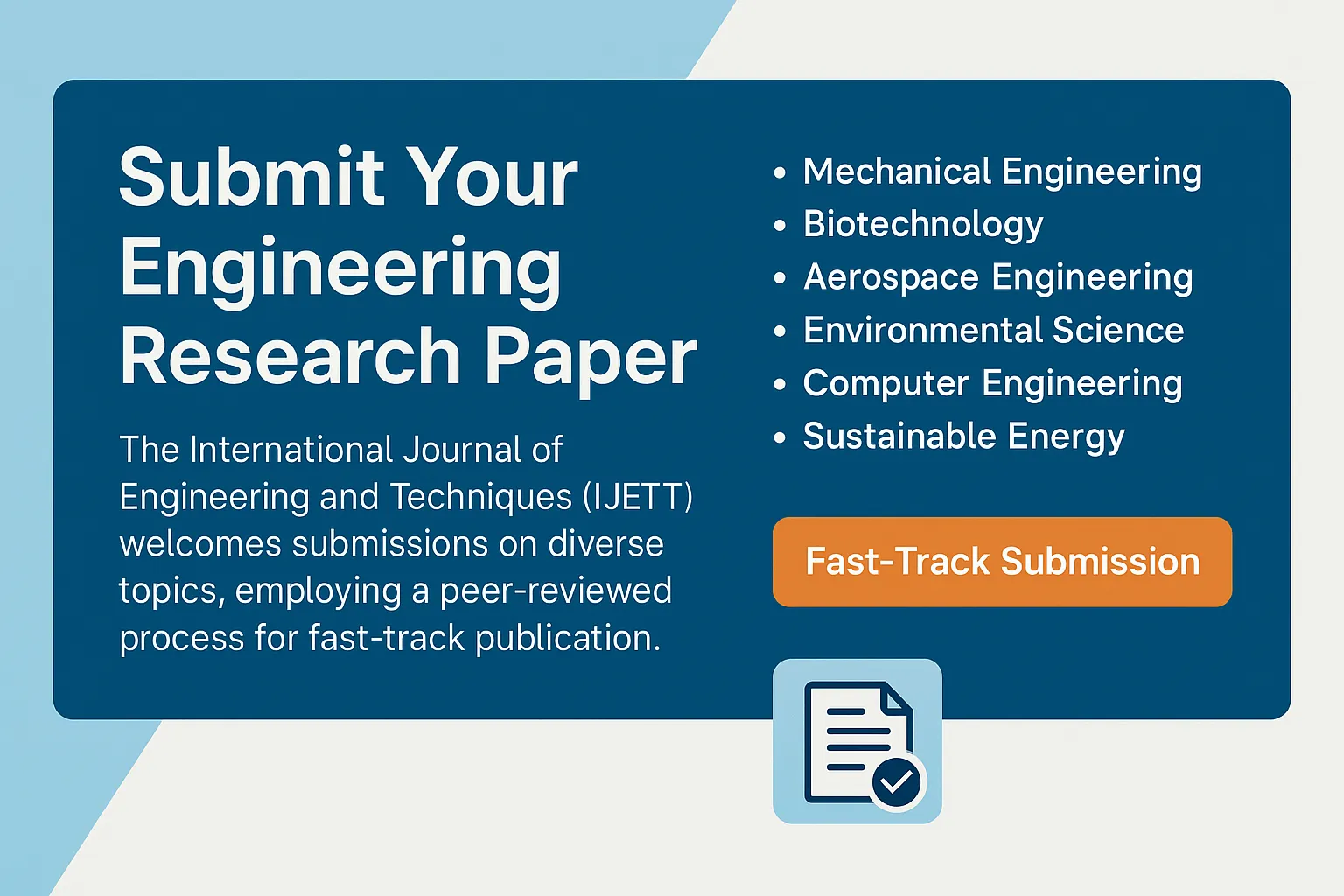 IJET Paper Submission | Submit Your Engineering Research to International Journal of Engineering and Techniques Submit Your Engineering Research Paper – IJET Fast-Track Journal